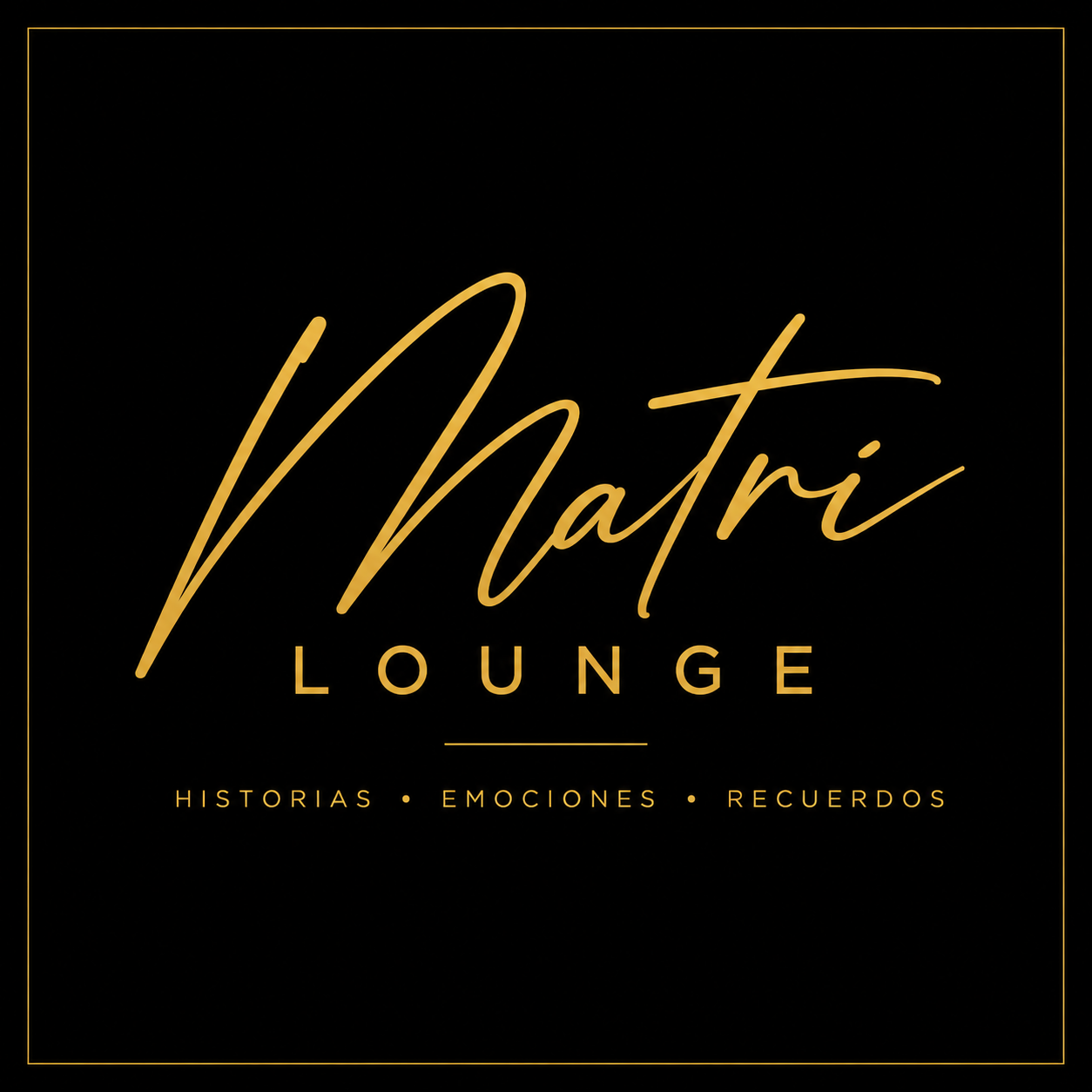 Matri Lounge — Historias, Emociones, Recuerdos